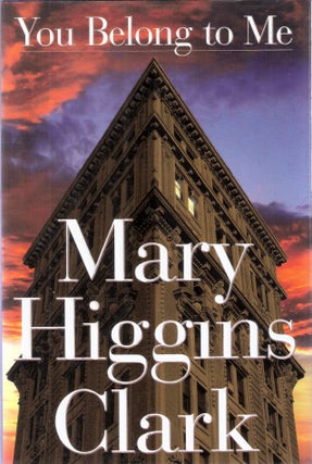 Item #2440 You Belong to Me. Mary Higgins Clark