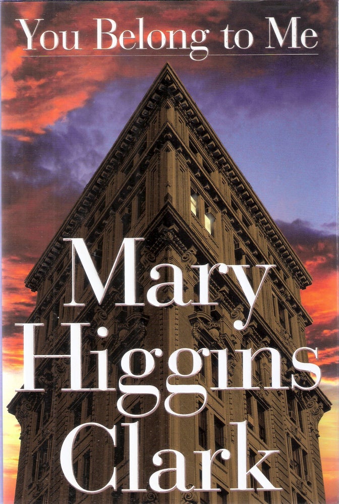 Item #2440 You Belong to Me. Mary Higgins Clark.