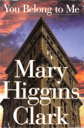 Item #2590 You Belong to Me. Mary Higgins Clark