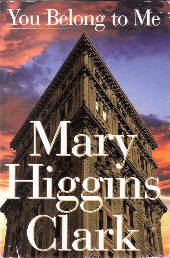 Item #2590 You Belong to Me. Mary Higgins Clark.