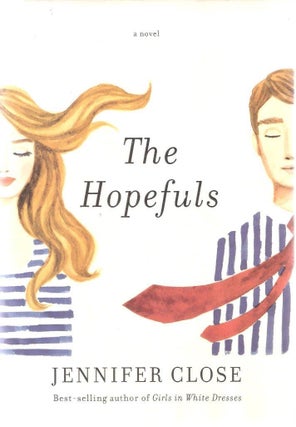 Item #2780 The Hopefuls. Jennifer Close