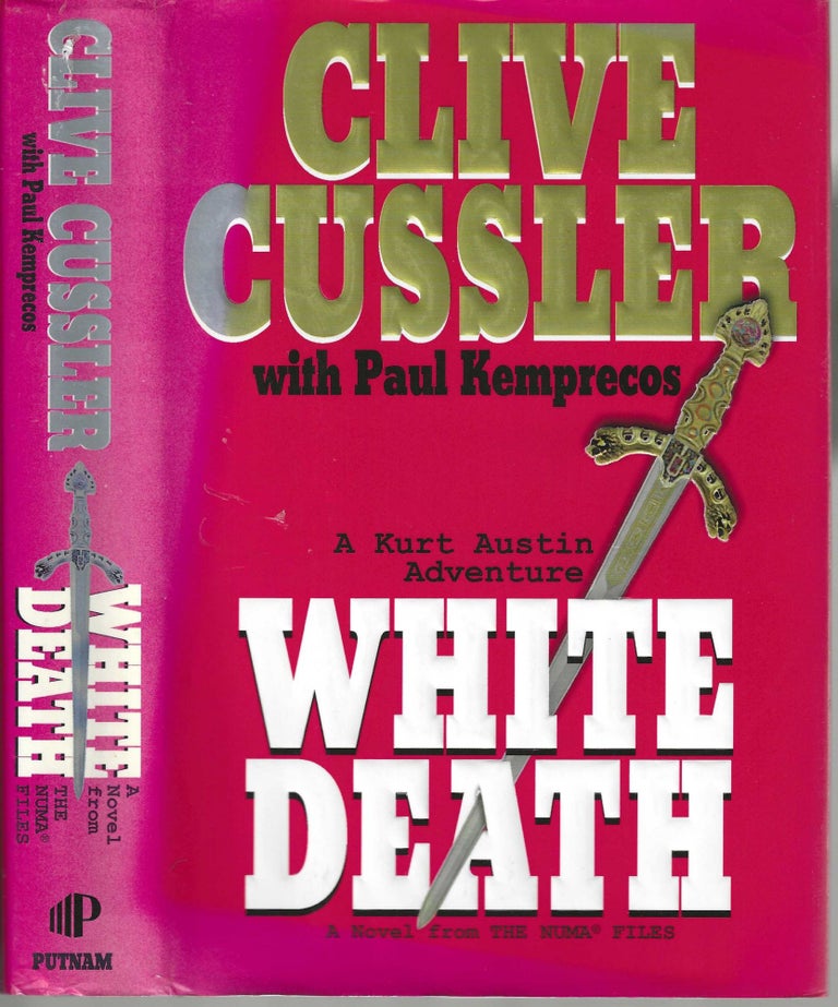 Item #2828 White Death (A Kurt Austin Novel) NUMA Files #4. Clive Cussler, Paul Kemprecos.