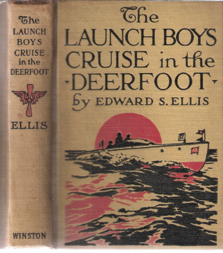Item #3085 The Launch Boys' Cruise in the Deerfoot; The Launch Boys Series. Edward S. Ellis.