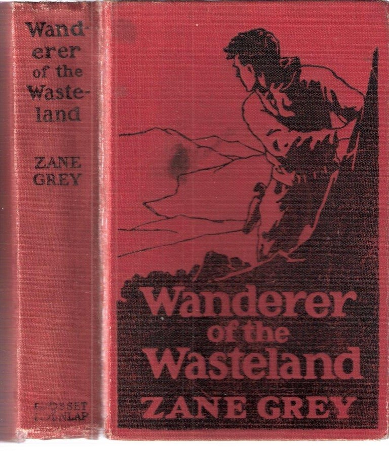 Item #3104 Wanderer of the Wasteland. Pearl Zane Grey.