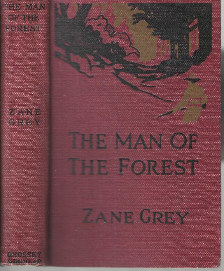 Item #3106 The Man of the Forest. Pearl Zane Grey.