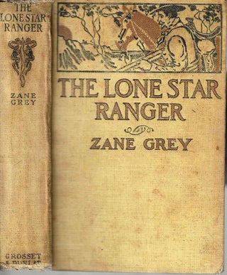 Item #3108 The Lone Star Ranger: A Romance of the Border. Pearl Zane Grey