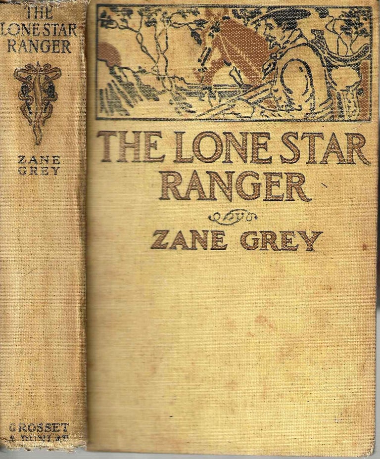 Item #3108 The Lone Star Ranger: A Romance of the Border. Pearl Zane Grey.
