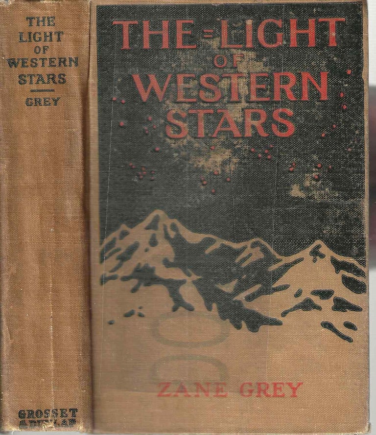 Item #3113 The Light of the Western Stars (#1). Pearl Zane Grey.