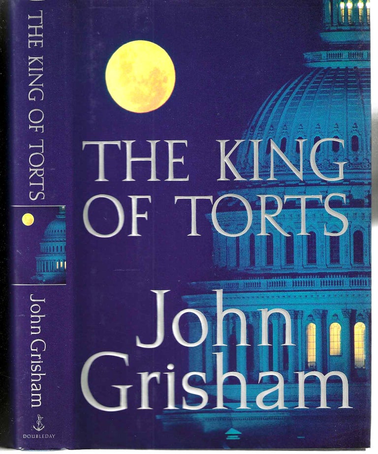 Item #318 The King of Torts. John Grisham.