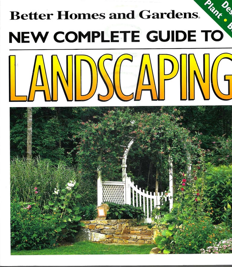 Item #3209 New Complete Guide to Landscaping. Better Homes and Gardens.