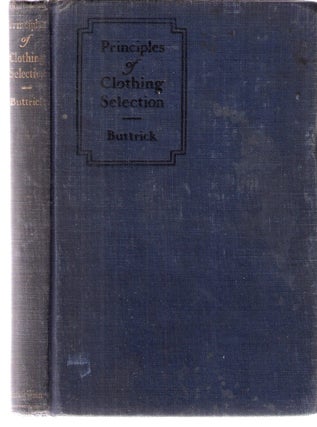Item #3217 Principles of Clothing Selection. Helen Goodrich Butterick