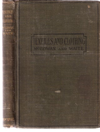 Item #3218 Textiles and Clothing. McGowan, Waite