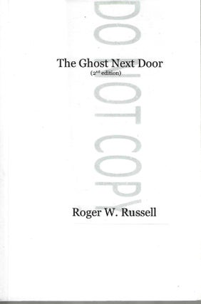 Item #3504 The Ghost Next Door. Roger W. Russell