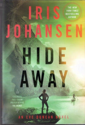 Item #4069 Hide Away; An Eve Duncan Novel. Iris Johansen