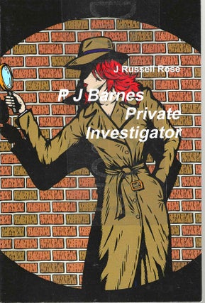 Item #4197 PJ Barnes Private Investigator. J. Russell Rose