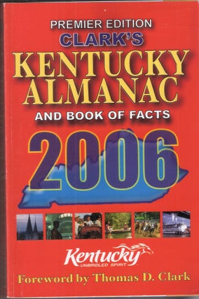 Item #4324 2006 Clark's Kentucky Almanac and Book of Facts. Sam Stephens