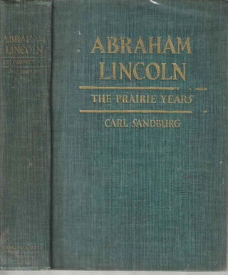 Item #4334 Abraham Lincoln: The Prairie Years (Abridged Edition in One Volume). Carl August Sandburg