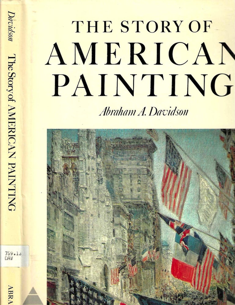 Item #4599 The Story of American Painting. Abraham A. Davidson.