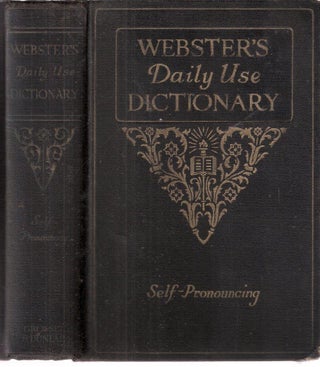 Item #4850 Webster's Daily Use Dictionary Self-Pronouncing. Noah Webster