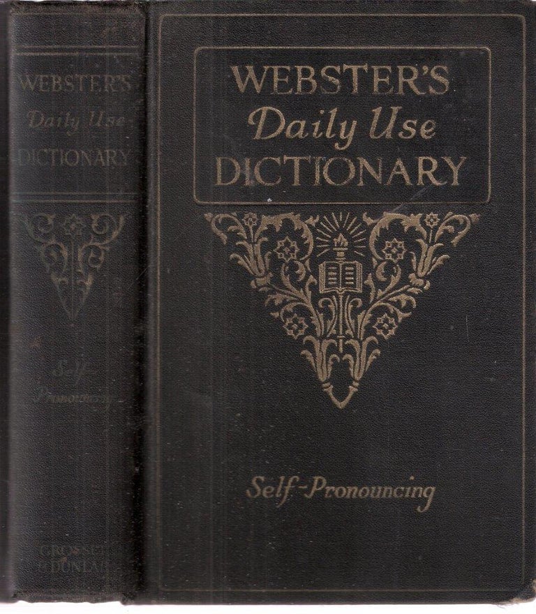 Item #4850 Webster's Daily Use Dictionary Self-Pronouncing. Noah Webster.