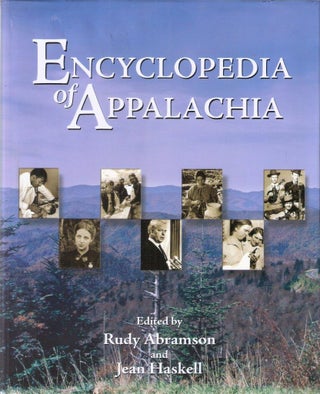 Item #4909 Encyclopedia of Appalachia. Jean Haskell Rudy Abramson