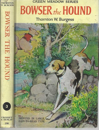 Item #4994 Bowser the Hound (Green Meadow Series). Thornton W. Burgess