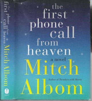 Item #5347 The First Phone call From Heaven. Mitch Albom