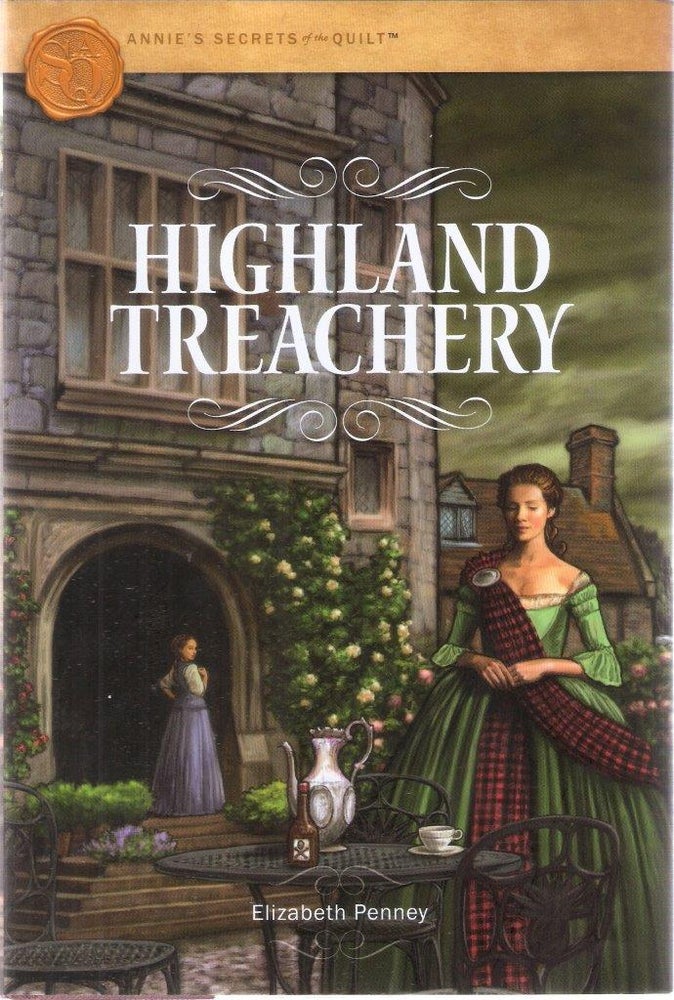 Item #5419 Highland Treachery (Annie's Secrets of the Quilt). Elizabeth Penney.