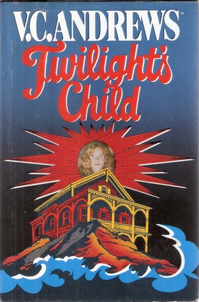 Item #5470 Twilight's Child. V C. Andrews