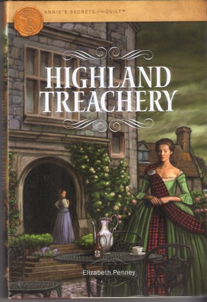 Item #6064 Highland Treachery (Annie's Secrets of the Quilt #4); Annie's Secrets of the Quilt....