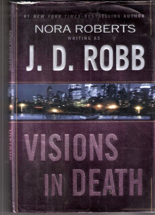 Item #6139 Visions in Death (In Death #19). J. D. Robb