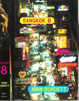 Item #624 Bangkok 8 (A Royal Thai Detective #1). John Burdett
