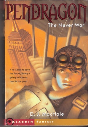 Item #6437 Pendragon The Never War. D. J MacHale
