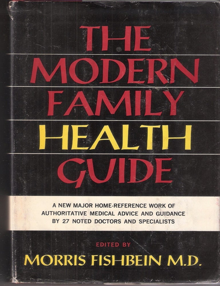 Item #6658 The Modern Family Health Guide Volume II. Morris M. D Fishbein.