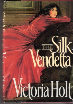 Item #7240 The Silk Vendetta. Victoria Holt, Eleanor Alice Hibbert