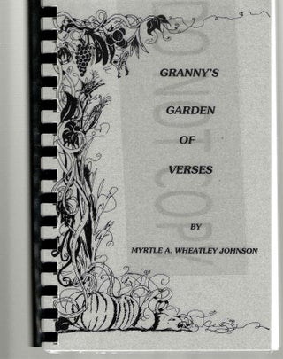 Item #752 Granny's Garden of Verses. Myrtle A. Wheatley Johnson