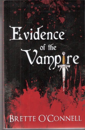 Item #7535 Evidence of the Vampire; Roman Spring. Brette O'Connell
