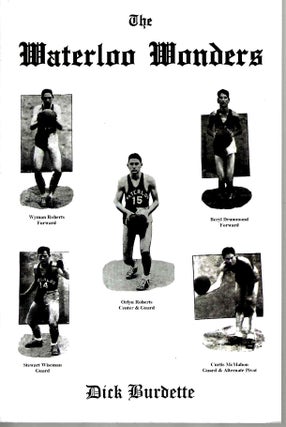Item #7636 The Waterloo Wonders. Dick Burdette