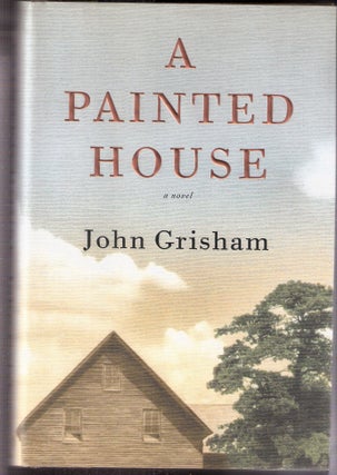 Item #7706 Painted House. John Grisham