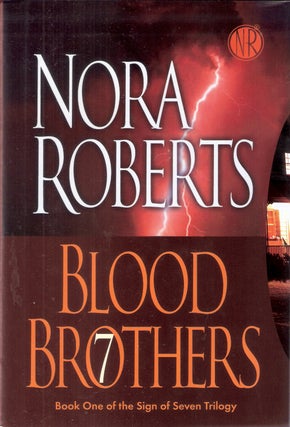Item #8059 Blood Brothers; The Sign of Sevel Trilogy Book 1. Nora Roberts