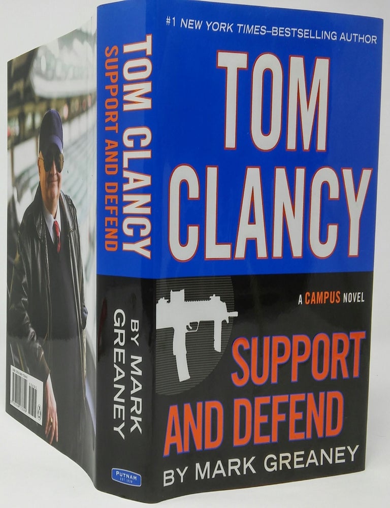 Support And Defend | Tom Clancy, Mark Greaney | 1st Edition