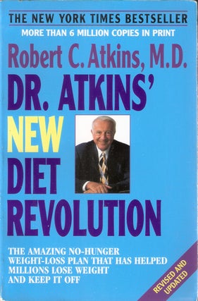 Item #8390 Dr. Atikins' New Diet Revolution; The Amazing No-Hunger Weight-Loss Plan That Has...