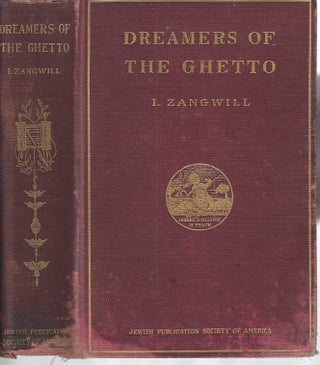 Item #8474 Dreamers of the Ghetto. Israel Zangwill