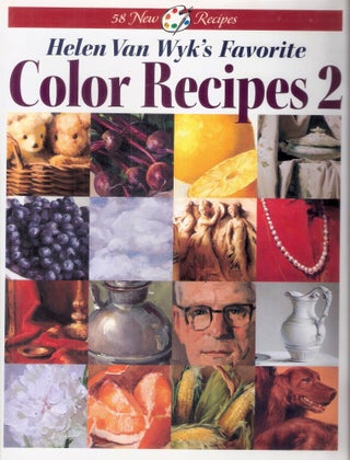 Item #9100 Helen Van Wyk's Favority Color Recipes 2. Helen Van Wyk