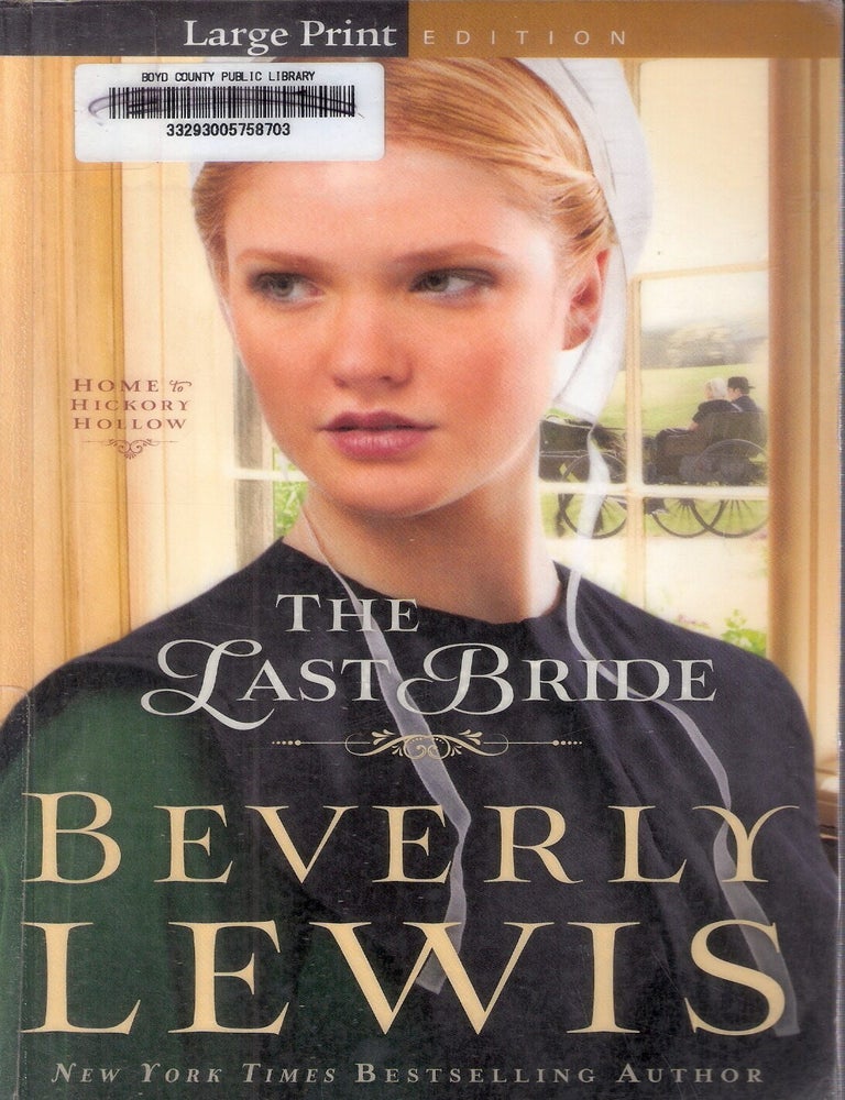 Item #9188 The Last Bride. Beverly Lewis.