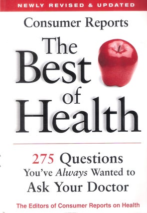 Item #9220 Consumer Reports; 275 Questions You've Always Wanted to Ask Your Doctor. M. D. Marvin...