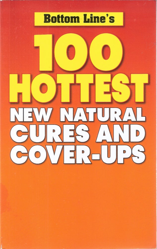 Item #9240 100 Hottest New Natural Cures and Cover-Ups. Bottom Line.