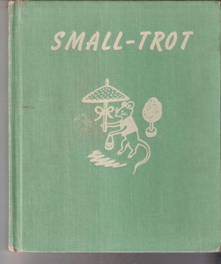Item #9368 Small-Trot; The Junior Literary Guild. Francoise