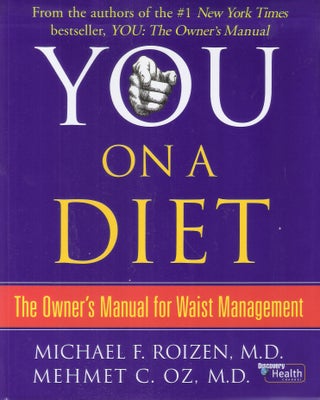 Item #9583 You on a Diet; The Owner's Manual for Waist Management. Mehmet C. Oz Michael F. Roizen
