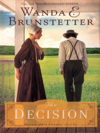 The Decision (Prairie State Friends #1); Prairie State Friends Book One
